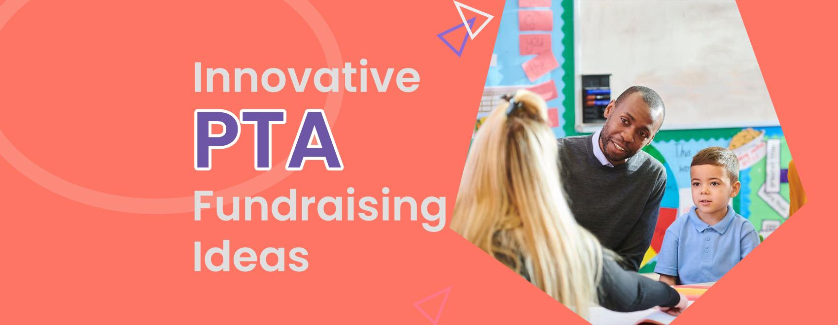 Innovative PTA Fundraising Ideas